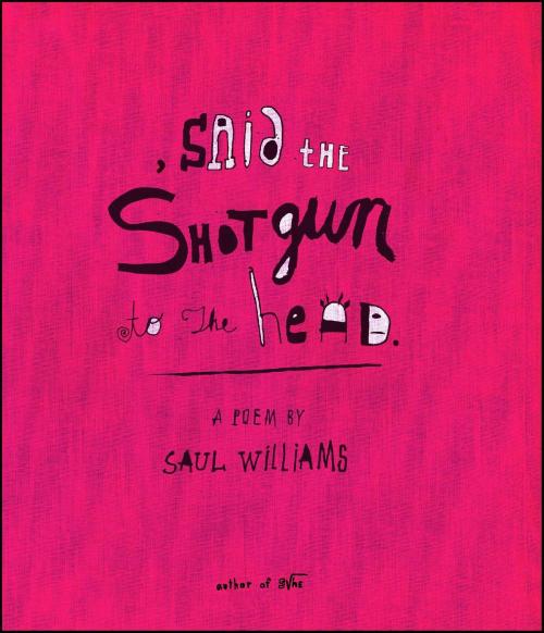 Cover of the book , said the shotgun to the head. by Saul Williams, Pocket Books