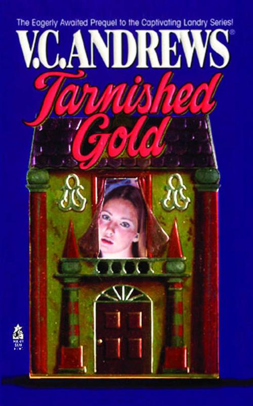 Cover of the book Tarnished Gold by V.C. Andrews, Pocket Books