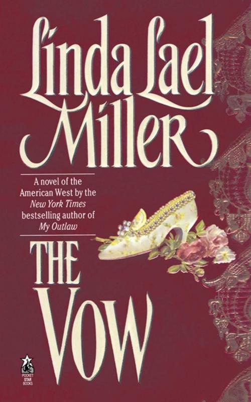 Cover of the book The Vow by Linda Lael Miller, Pocket Books