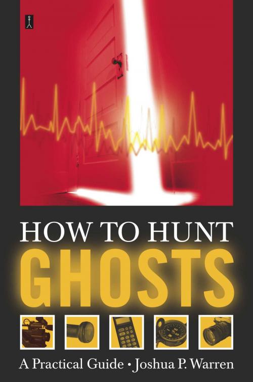 Cover of the book How to Hunt Ghosts by Joshua P. Warren, Atria Books