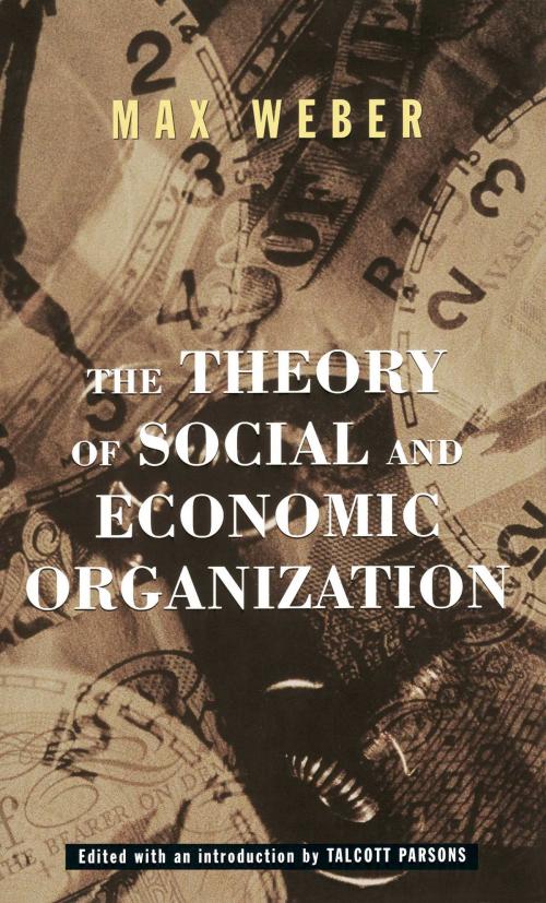 Cover of the book The Theory Of Social And Economic Organization by Max Weber, Free Press