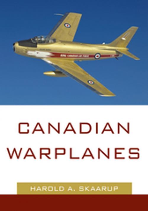Cover of the book Canadian Warplanes by Harold A. Skaarup, iUniverse