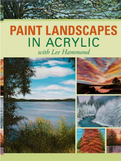 Cover of the book Paint Landscapes in Acrylic with Lee Hammond by Lee Hammond, F+W Media