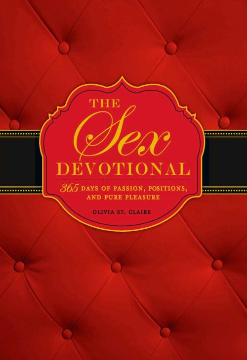 Cover of the book The Sex Devotional by Olivia St. Claire, Adams Media