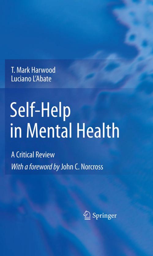 Cover of the book Self-Help in Mental Health by T. Mark Harwood, Luciano L'Abate, Springer New York