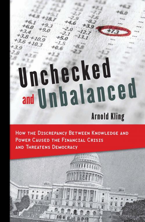 Cover of the book Unchecked and Unbalanced by Arnold Kling, Rowman & Littlefield Publishers
