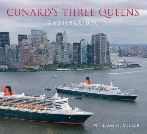 Cover of the book Cunard's Three Queens by William H. Miller, Amberley Publishing