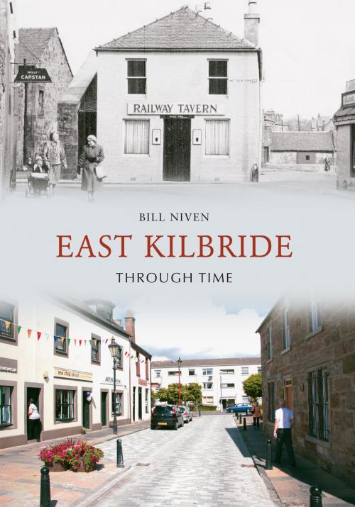 Cover of the book East Kilbride Through Time by Bill Niven, Amberley Publishing