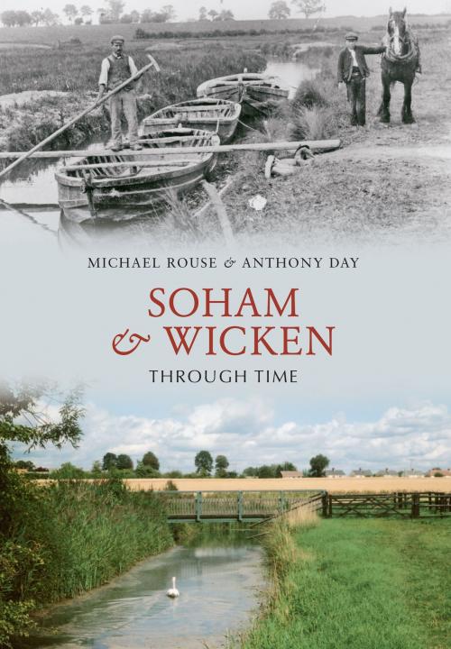 Cover of the book Soham & Wicken Through Time by Michael Rouse, Anthony Day, Amberley Publishing