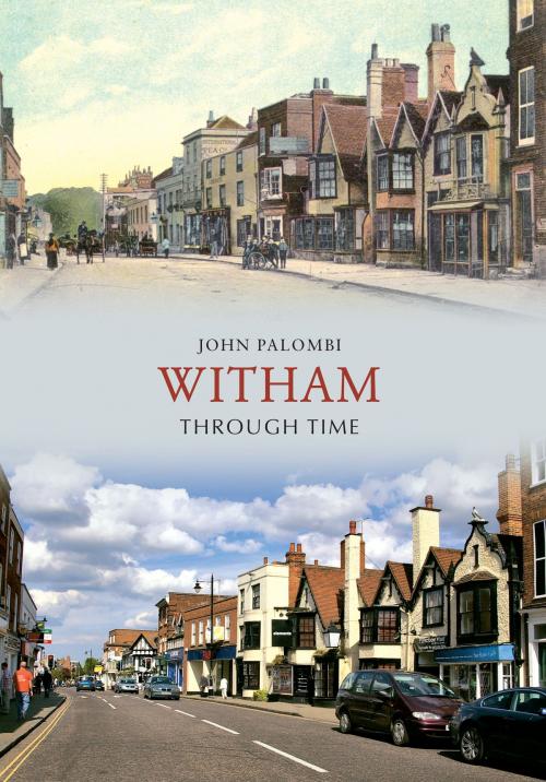 Cover of the book Witham Through Time by John Palombi, Amberley Publishing