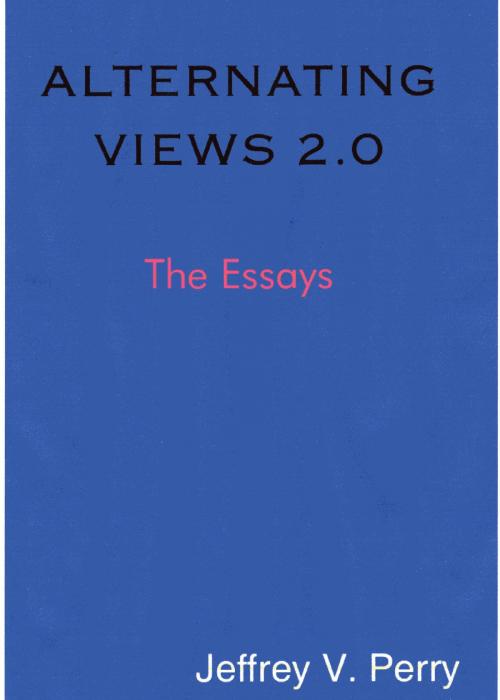 Cover of the book Alternating Views 2.0 by Jeffrey V. Perry, Jeffrey V. Perry
