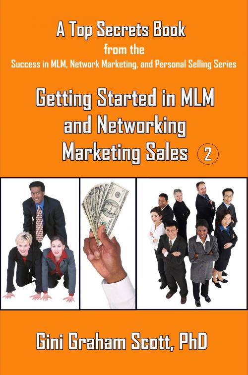 Cover of the book Top Secrets for Getting Started in MLM and Networking Marketing Sales by Gini Graham Scott, Gini Graham Scott