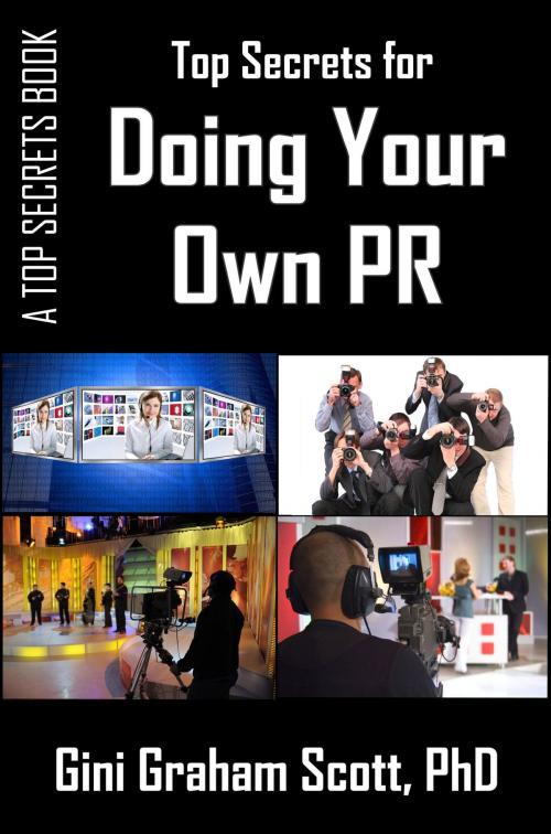 Cover of the book Top Secrets for Doing Your Own PR by Gini Graham Scott, Gini Graham Scott