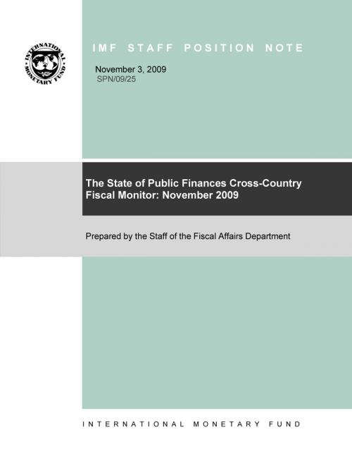 Cover of the book The State of Public Finances Cross-Country Fiscal Monitor: November 2009 by International Monetary Fund, INTERNATIONAL MONETARY FUND