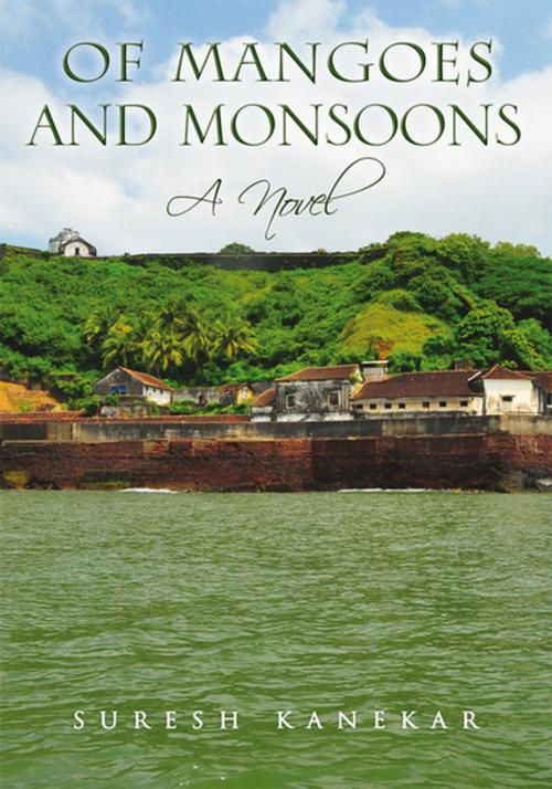 Cover of the book Of Mangoes and Monsoons by Suresh Kanekar, Xlibris US