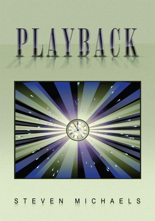 Cover of the book Playback by Steven Michaels, Xlibris US