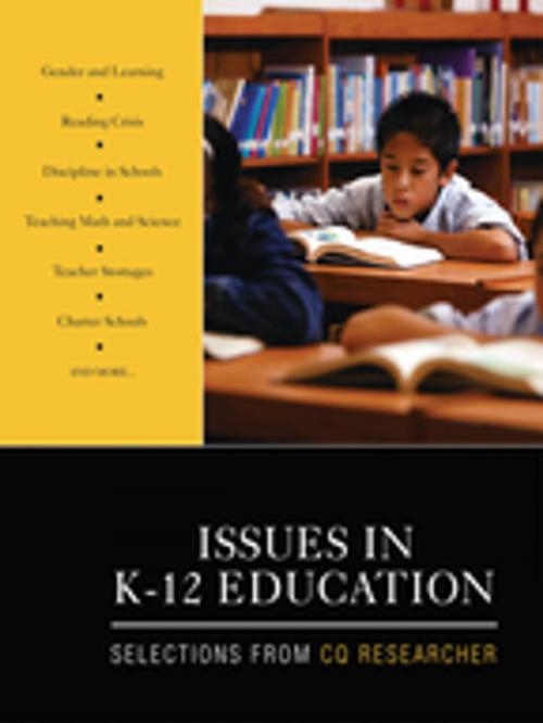 Cover of the book Issues in K-12 Education by CQ Researcher, SAGE Publications