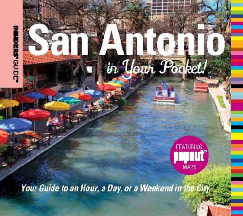 Cover of the book Insiders' Guide®: San Antonio in Your Pocket by Paris Permenter, John Bigley, Insiders' Guide