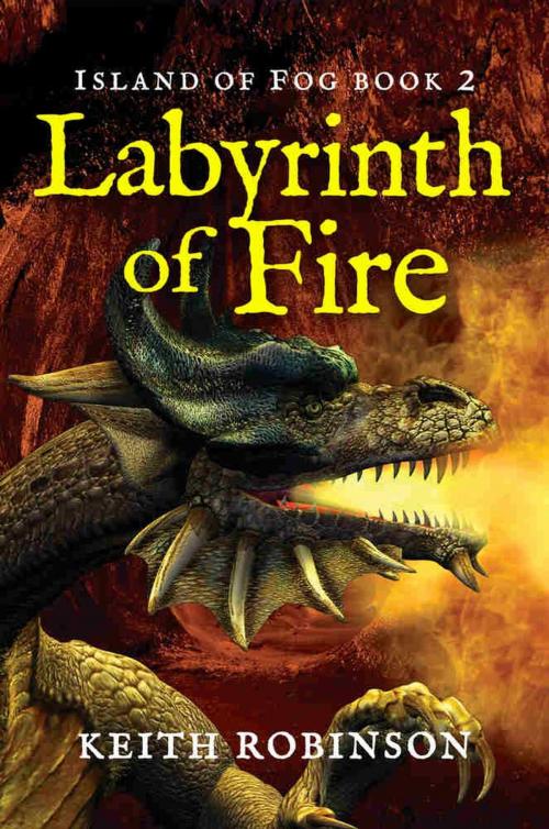 Cover of the book Labyrinth of Fire by Keith Robinson, Unearthly Tales