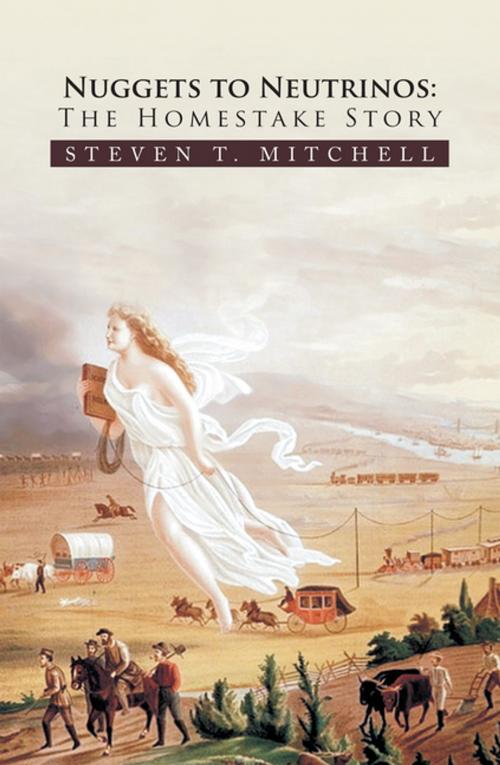 Cover of the book Nuggets to Neutrinos by Steven T. Mitchell, Xlibris US