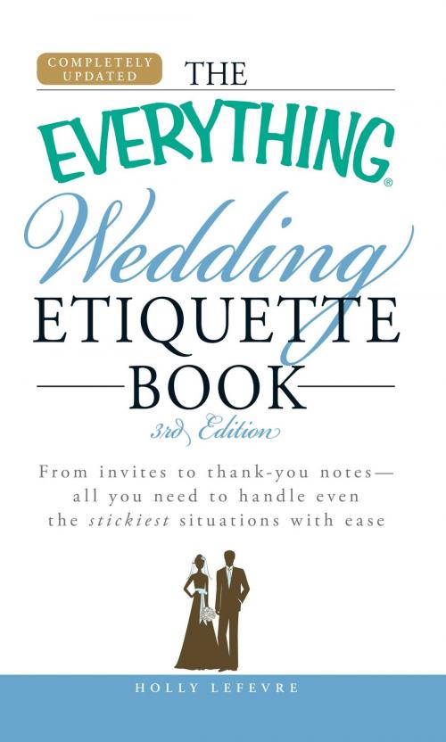 Cover of the book The Everything Wedding Etiquette Book by Holly Lefevre, Adams Media