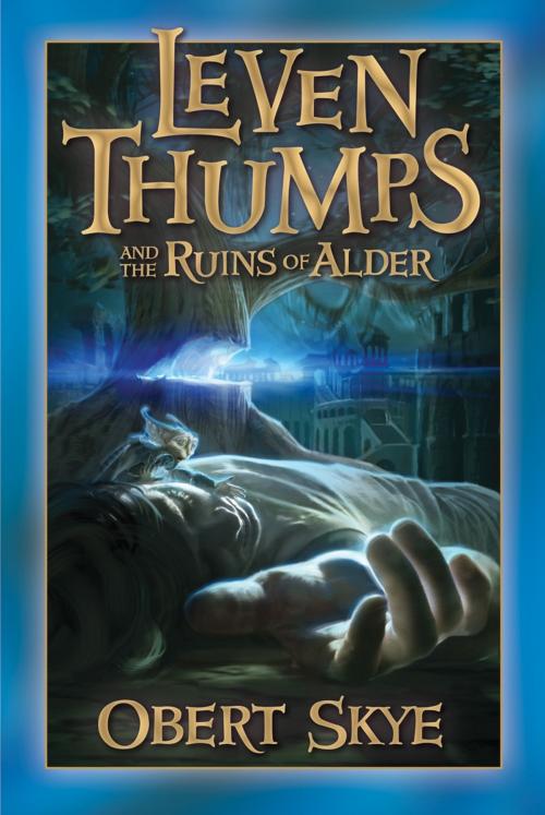 Cover of the book Leven Thumps and the Ruins of Alder by Obert Skye, Deseret Book