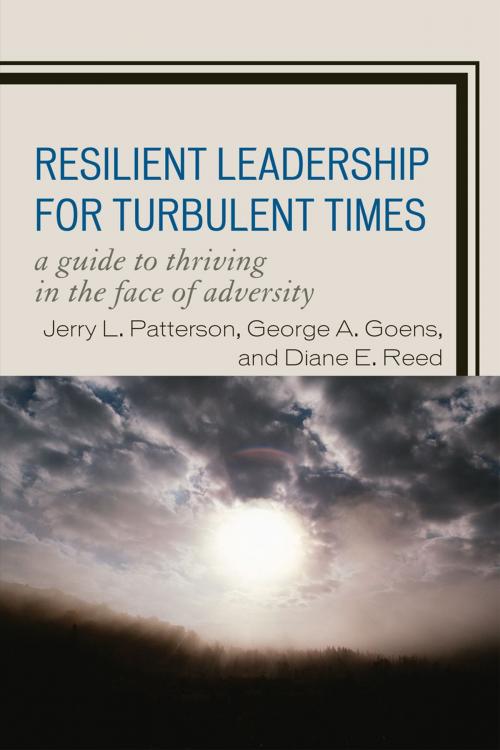 Cover of the book Resilient Leadership for Turbulent Times by Jerry L. Patterson, George A. Goens, Diane E. Reed, R&L Education