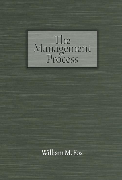 Cover of the book The Management Process by William M. Fox, Information Age Publishing