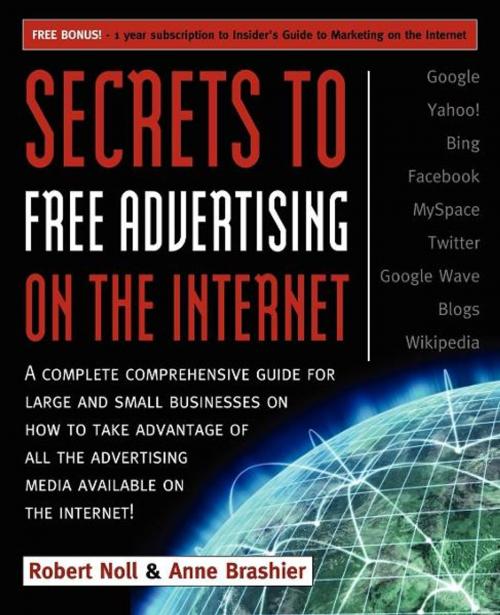 Cover of the book Secrets to Free Advertising on the Internet by Robert Noll, Morgan James Publishing