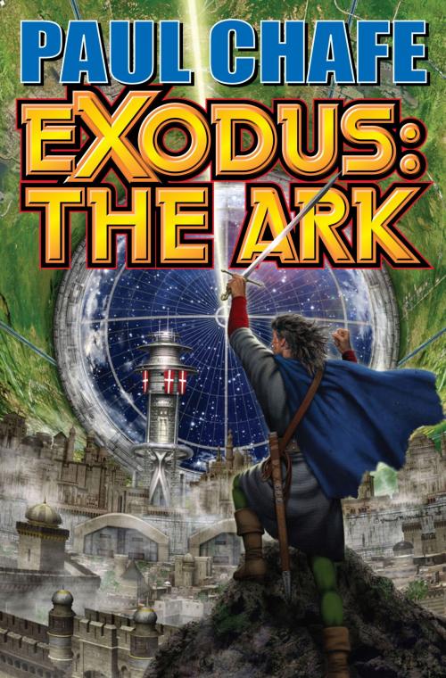 Cover of the book Exodus: The Ark by Paul Chafe, Baen Books