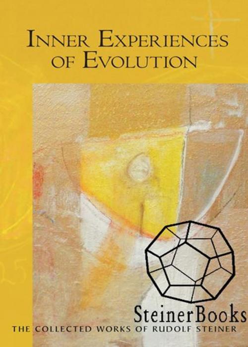 Cover of the book Inner Experiences of Evolution by Rudolf Steiner, Christopher Bamford, SteinerBooks