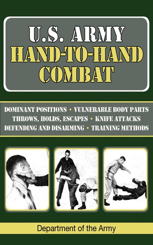 Cover of the book U.S. Army Hand-to-Hand Combat by Department of the Army, Skyhorse