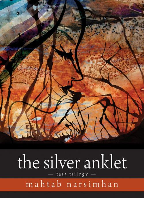 Cover of the book The Silver Anklet by Mahtab Narsimhan, Dundurn