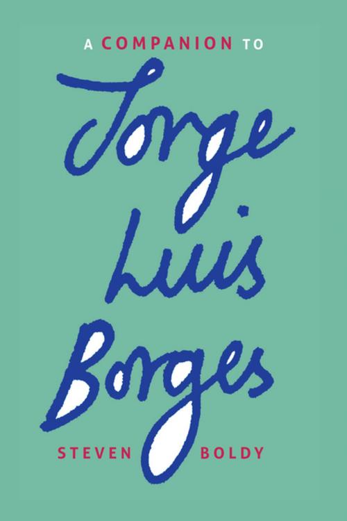 Cover of the book A Companion to Jorge Luis Borges by Steven Boldy, Boydell & Brewer
