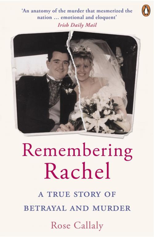 Cover of the book Remembering Rachel by Rose Callaly, Penguin Books Ltd