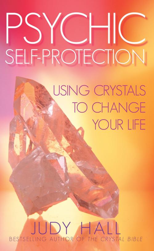 Cover of the book Psychic Self-Protection by Judy Hall, Hay House