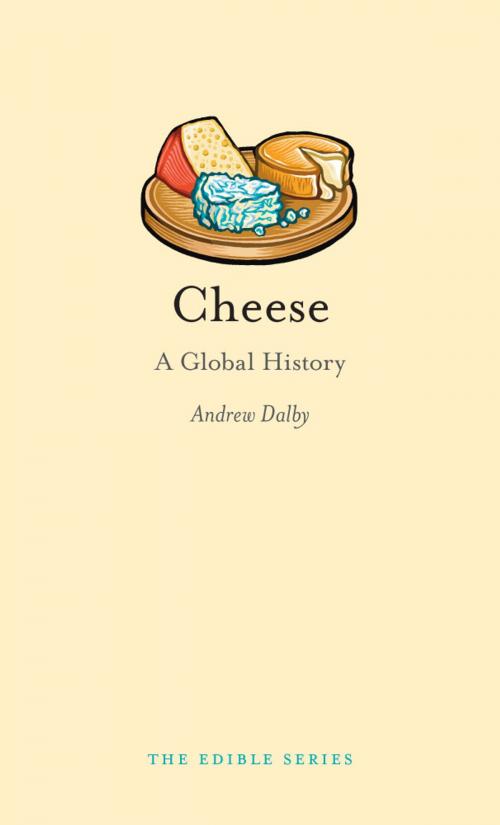 Cover of the book Cheese by Andrew Dalby, Reaktion Books