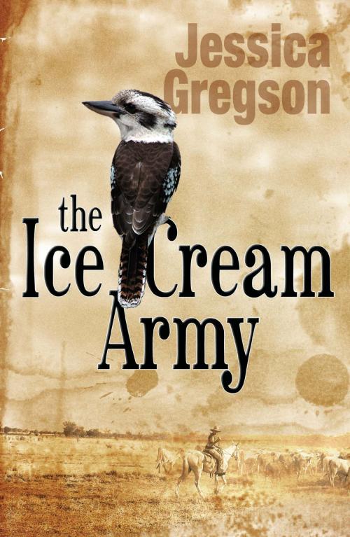 Cover of the book The Ice Cream Army by Jessica Gregson, Legend Times Group
