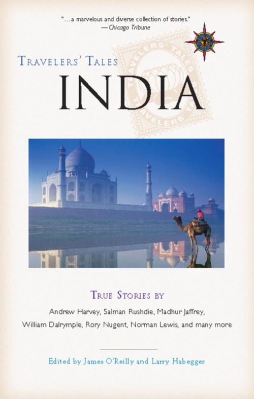 Cover of the book Travelers' Tales India by James O'Reilly, Larry Habegger, Travelers' Tales