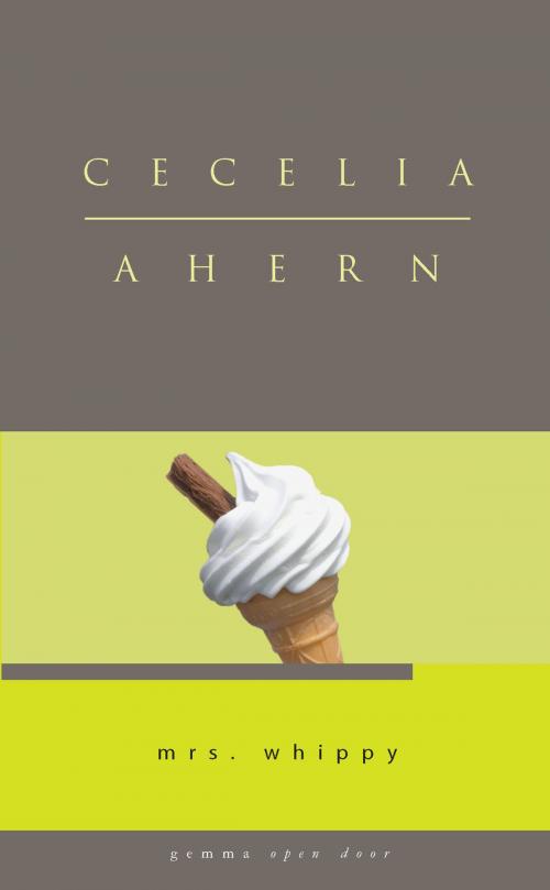 Cover of the book Mrs Whippy by Cecelia Ahern, GemmaMedia