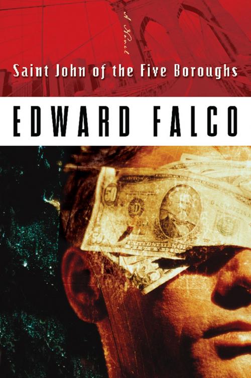 Cover of the book Saint John of the Five Boroughs by Ed Falco, Unbridled Books