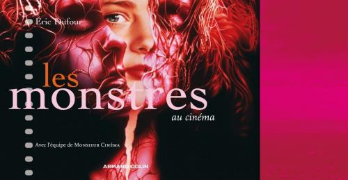 Cover of the book Les monstres au cinéma by Éric Dufour, Armand Colin