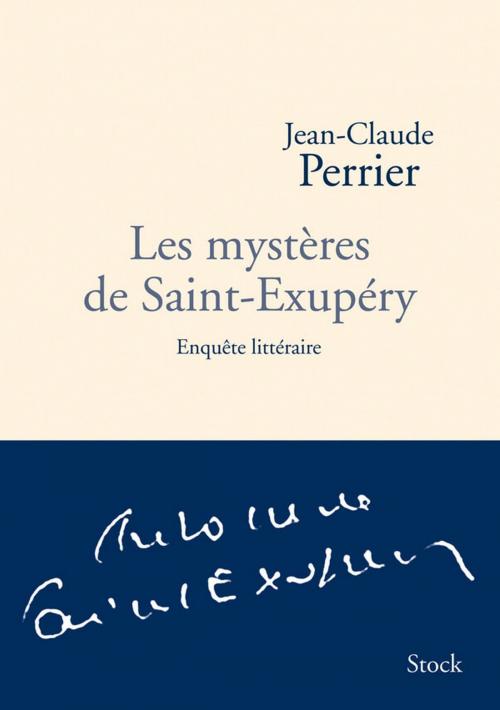Cover of the book Les mystères de Saint-Exupéry by Jean-Claude Perrier, Stock