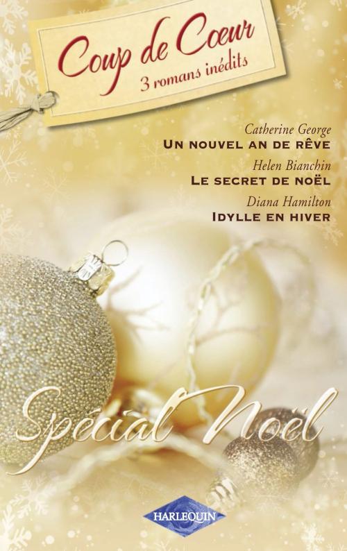 Cover of the book Spécial Noël (Harlequin Coup de Coeur) by Catherine George, Helen Bianchin, Diana Hamilton, Harlequin