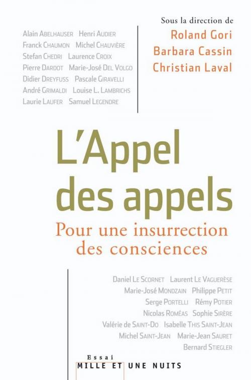 Cover of the book L'Appel des appels. Pour une insurrection des consciences by Roland Gori, Barbara Cassin, Christian Laval, Fayard/Mille et une nuits