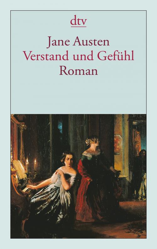 Cover of the book Verstand und Gefühl by Jane Austen, dtv Verlagsgesellschaft mbH & Co. KG