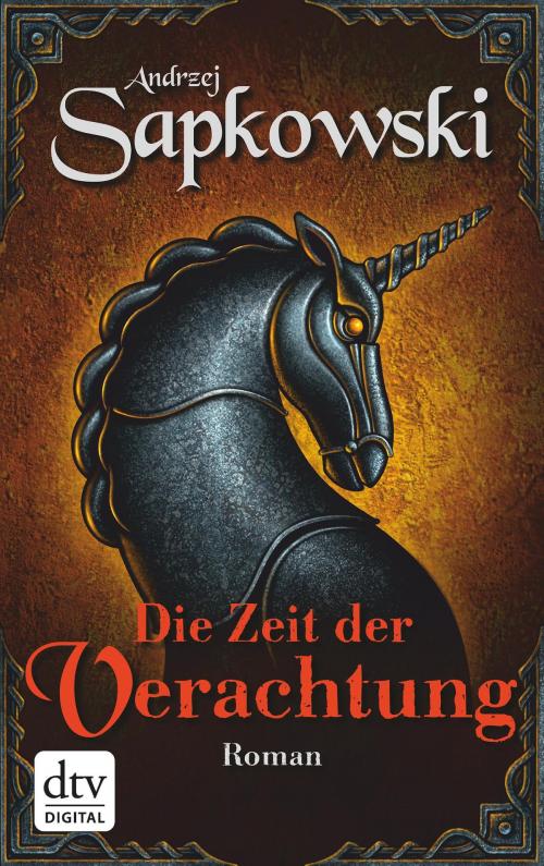 Cover of the book Die Zeit der Verachtung by Andrzej Sapkowski, dtv