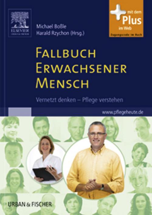 Cover of the book Fallbuch Erwachsener Mensch by Franz Alt, Michael Boßle, Roland Brühe, Barbara Driescher, Hans-Jürgen Feix-Pielot, Christa Müller-Fröhlich, Matthias Naegele, Harald Rzychon, Elsevier Health Sciences