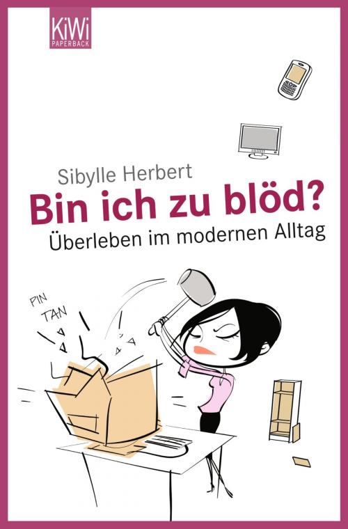 Cover of the book Bin ich zu blöd? by Sibylle Herbert, Kiepenheuer & Witsch eBook