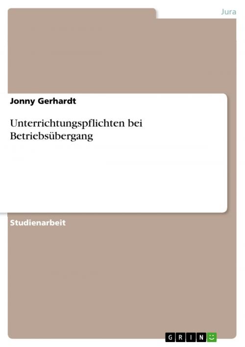 Cover of the book Unterrichtungspflichten bei Betriebsübergang by Jonny Gerhardt, GRIN Verlag